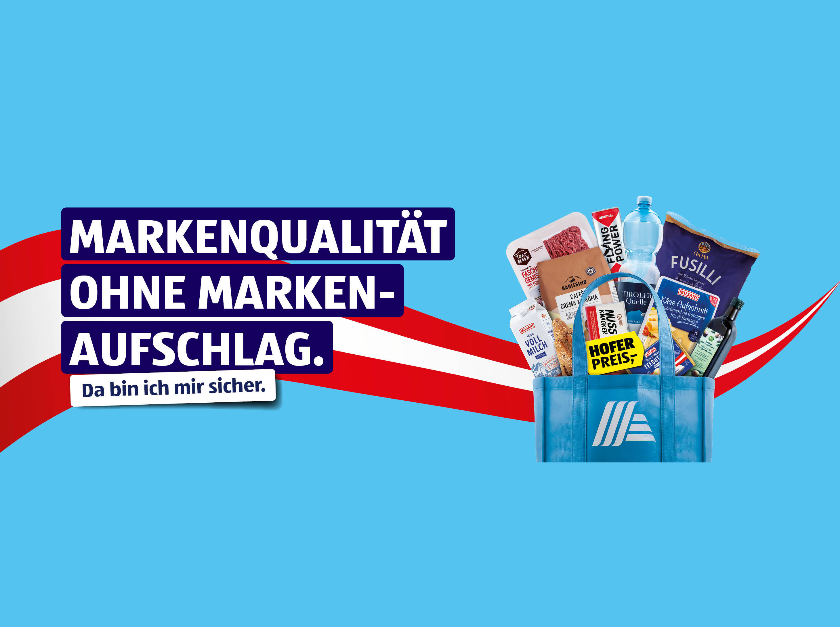 Markenqualität ohne Marken-Aufschlag. HOFER Einkaufstasche mit Produkten gefüllt