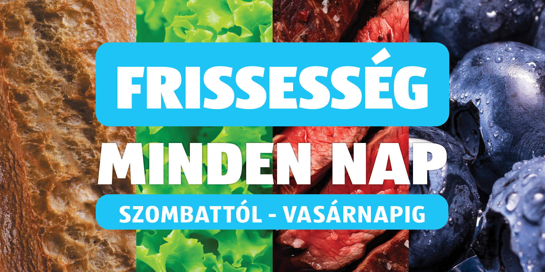 Frissesség minden nap, szombaton és vasárnap