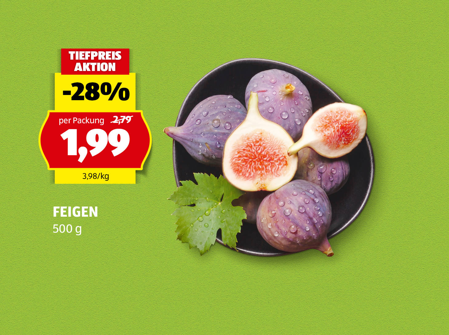 Feigen, 500 g, € 1,99