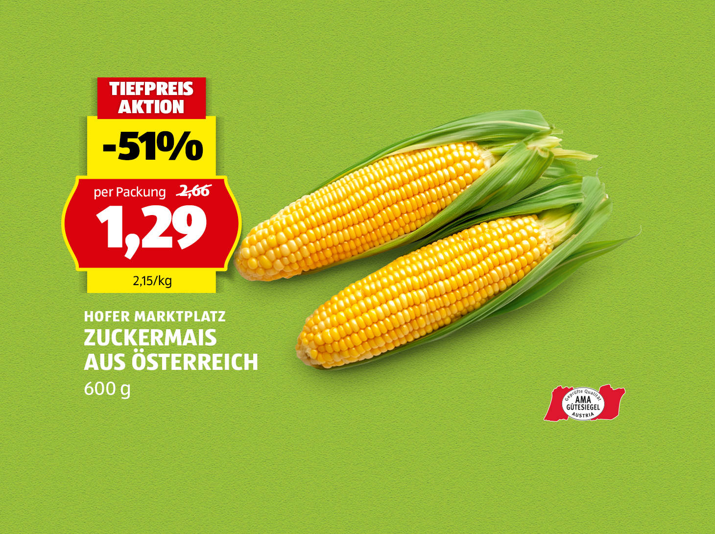 Hofer Marktplatz Zuckermais aus Österreich, 600 g, € 1,29 