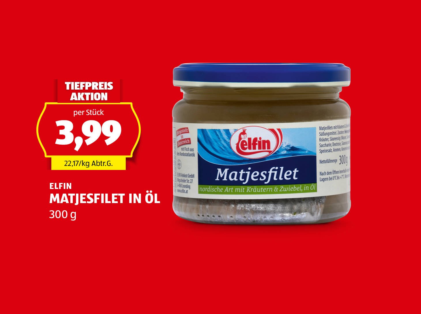 Elfin, Matjesfilet in Öl, 300 g, € 3,99