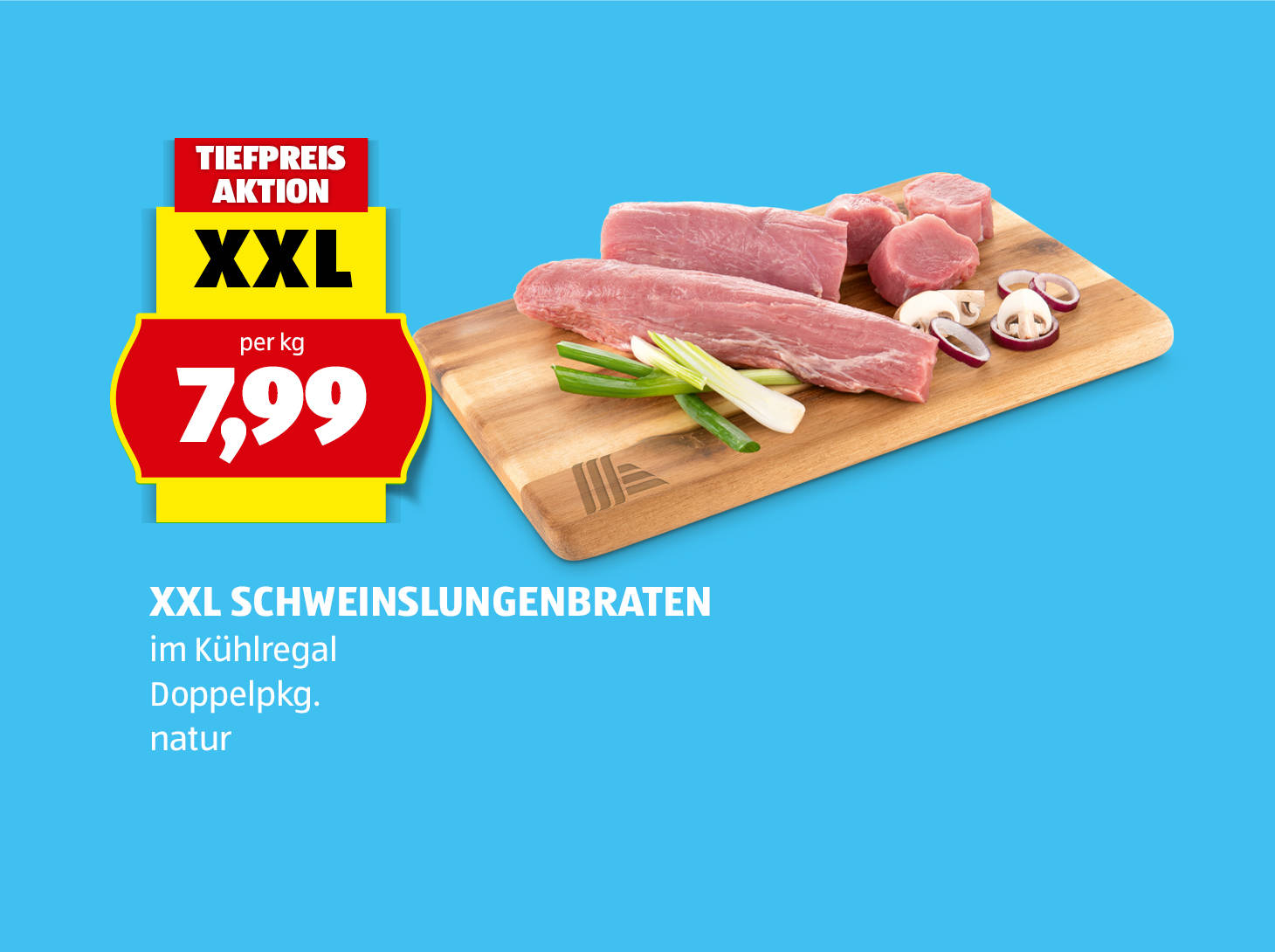 XXL Schweinslungenbraten, € 7,99