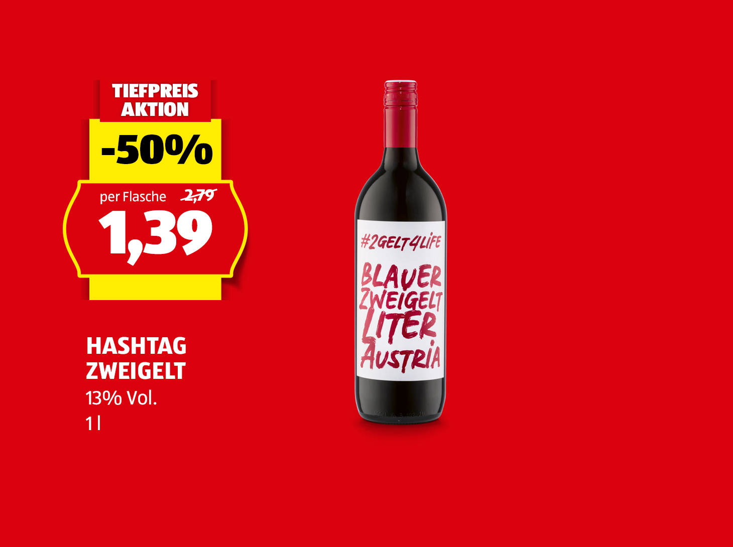 Hashtag Zweigelt, 1 l, 13% Vol., € 1,39