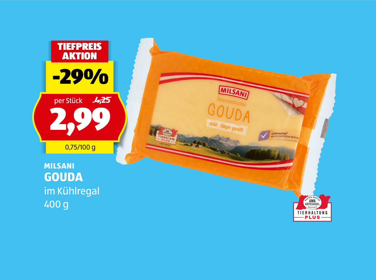 Milsani Gouda, 400 g, € 2,99