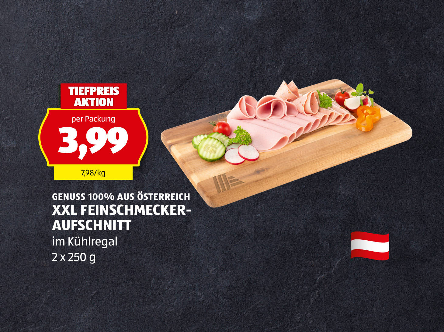 Genuss 100% aus Österreich XXL Feinschmecker-Aufschnitt, € 3,99