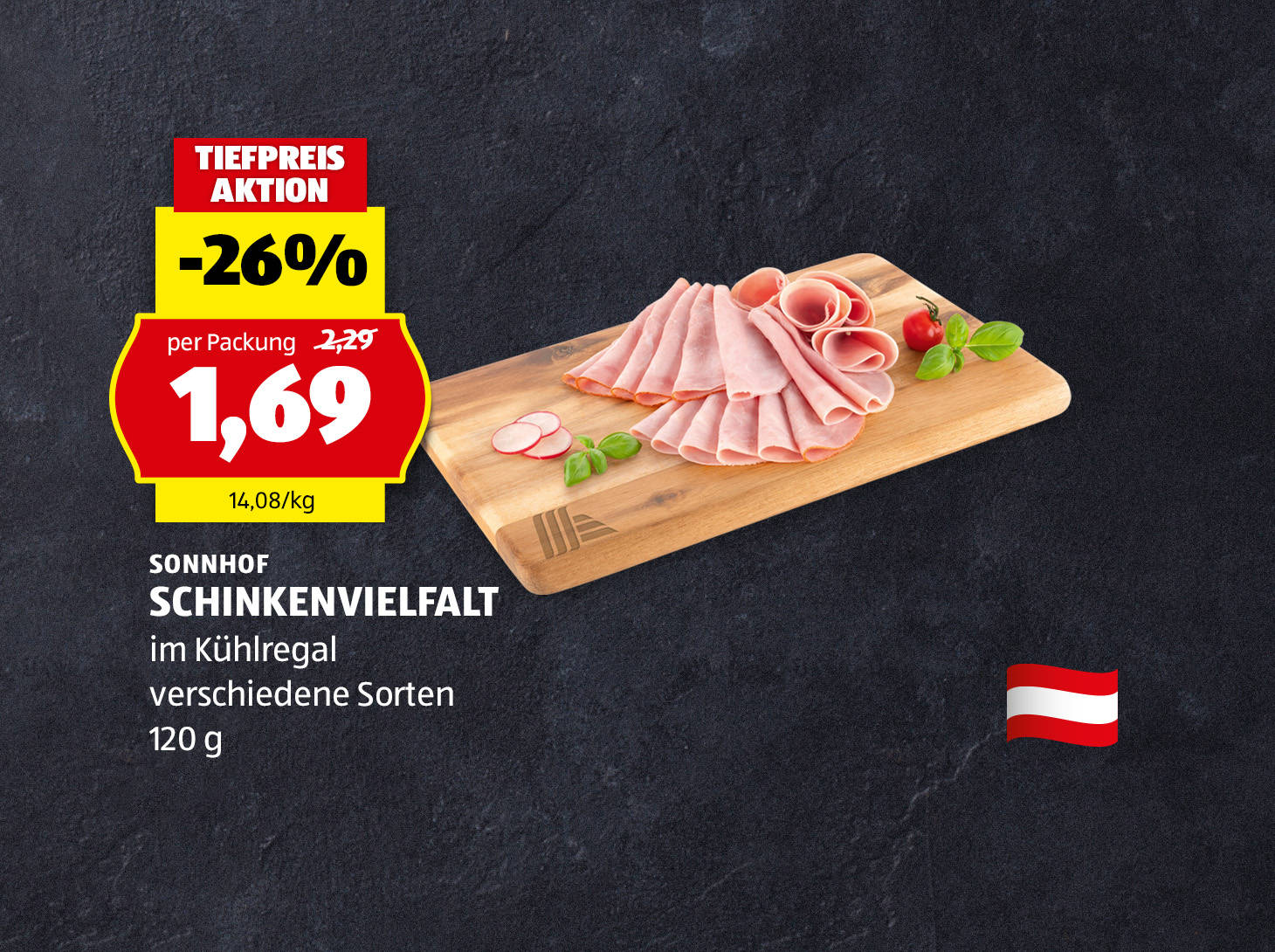 Sonnhof Schinkenvielfalt, € 1,69
