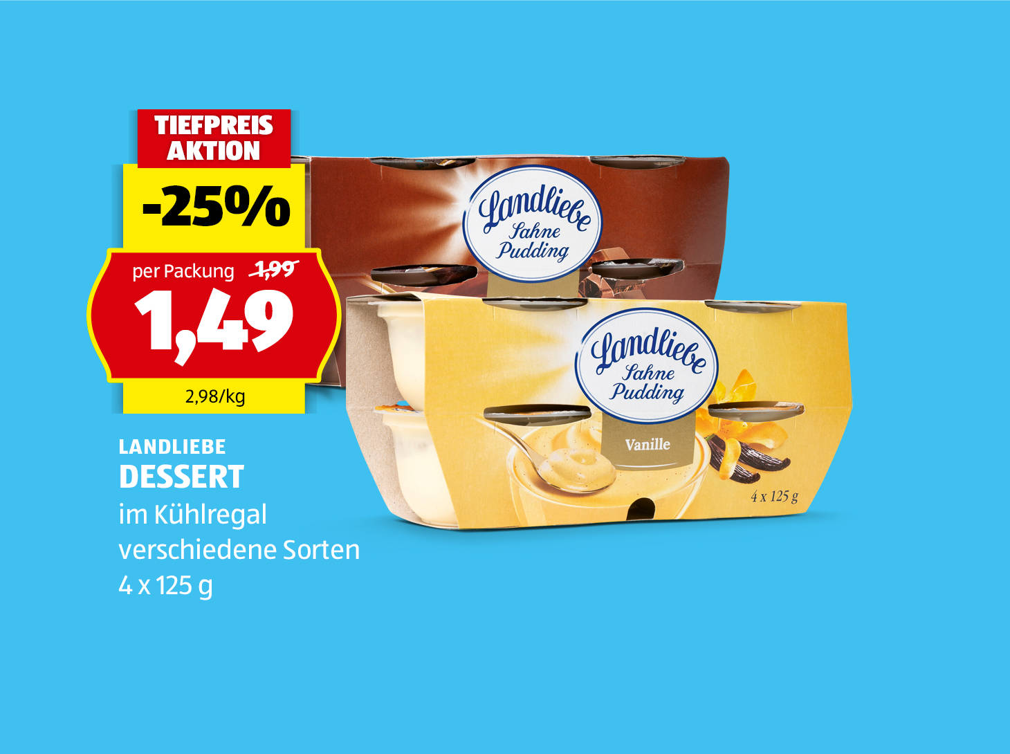 Landliebe, Dessert, 4 x 125 g, in verschiedenen Sorten erhältlich, € 1,49