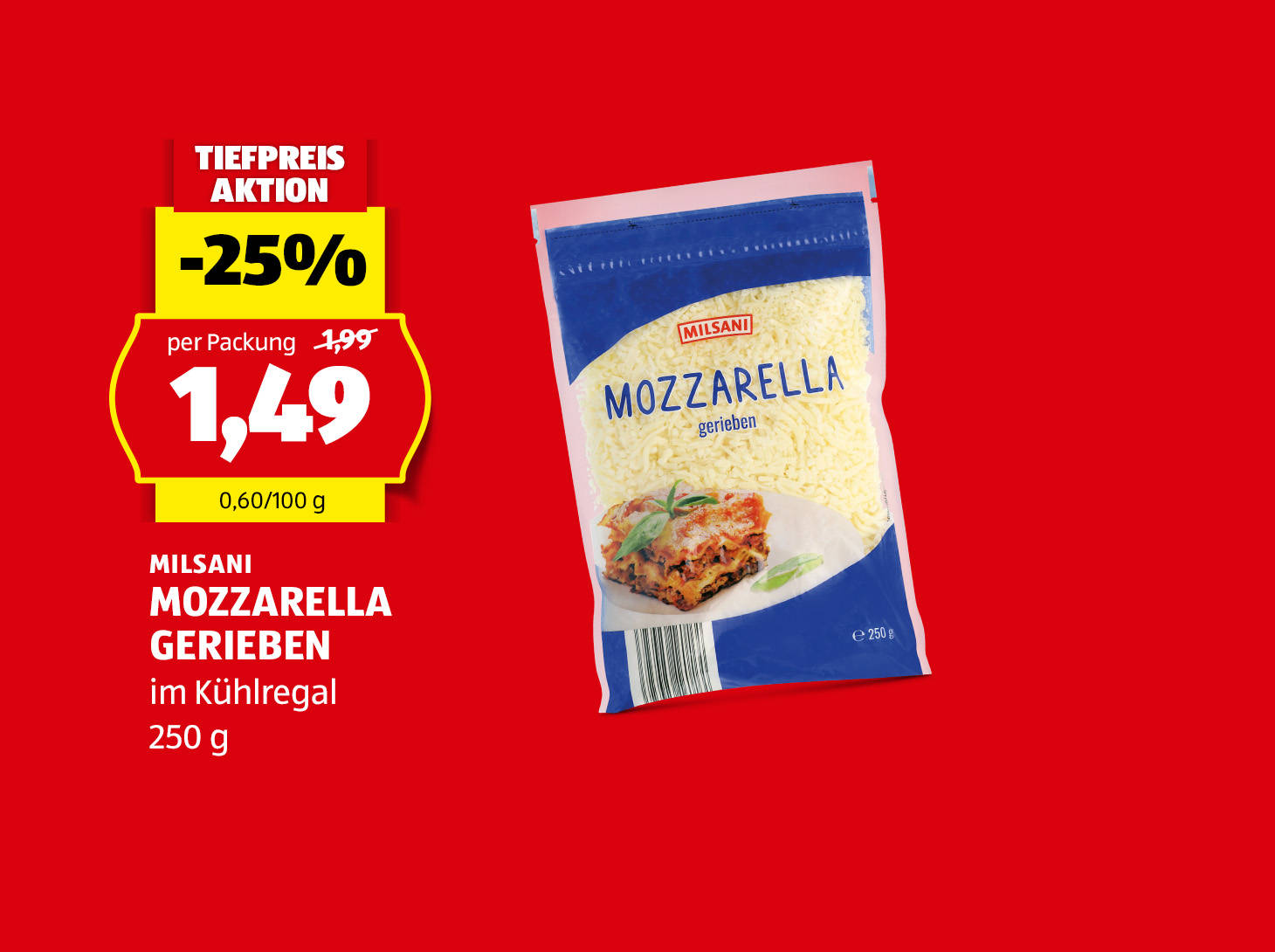 Milsani Mozzarella gerieben, € 1,49
