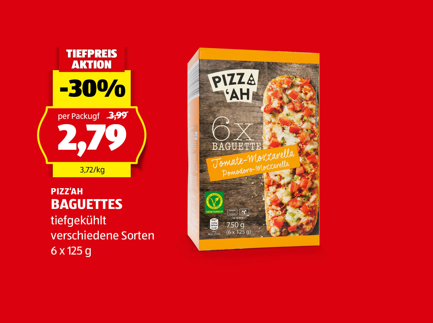 Pizz'ah Baguettes, 6 x 125 g, in verschiedenen Sorten, statt € 3,99 per Packung nur € 2,79