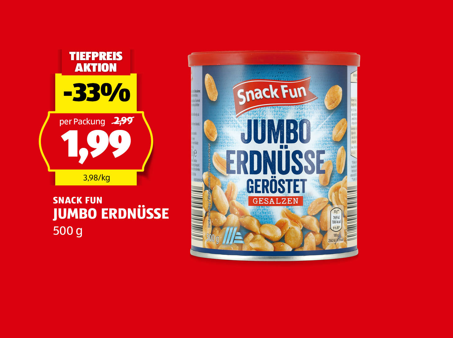 Snack Fun, Jumbo Erdnüsse,  € 1,99