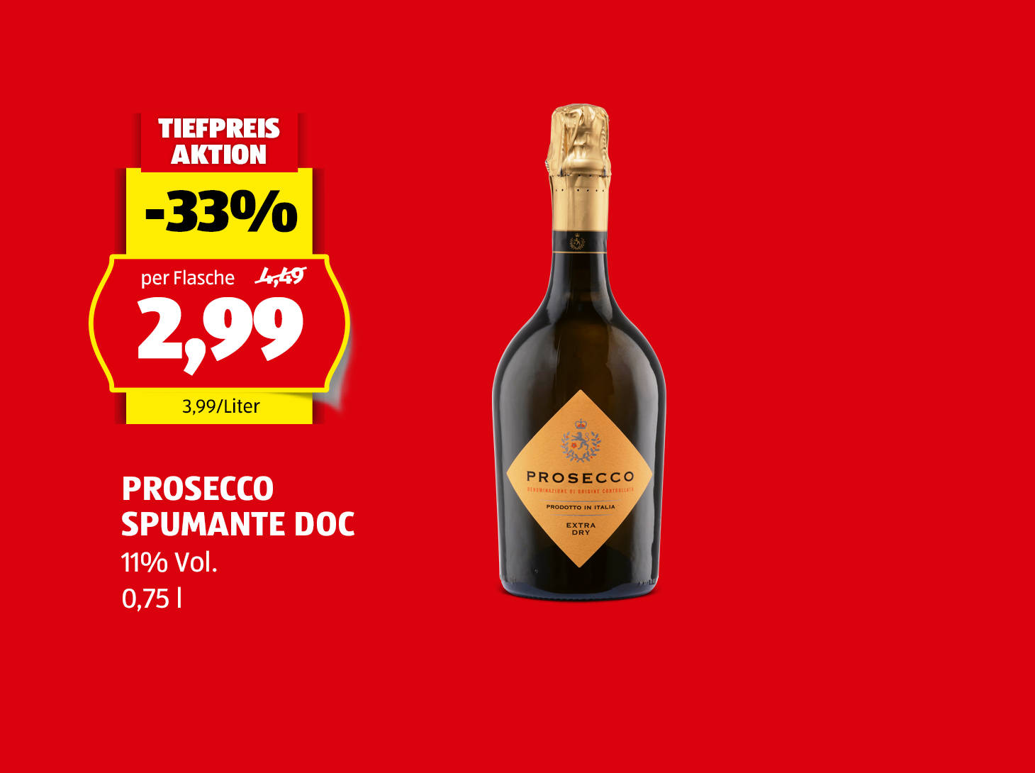 Prosecco Spumante Doc, 0,75 l, 11% Vol., statt € 4,49 per Flasche nur € 2,99