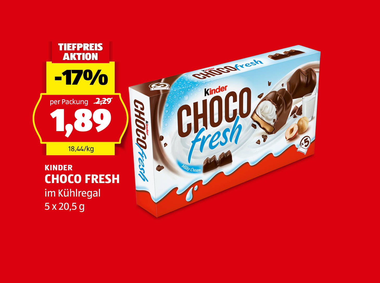Kinder Choco Fresh, 5 x 20,5 g, € 1,89