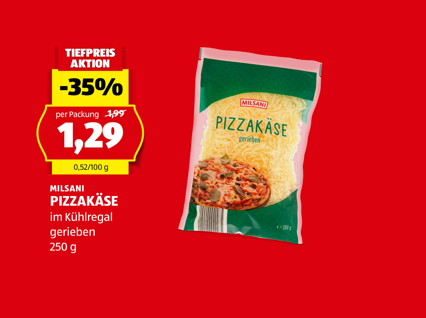 Milsani Pizzakäse, € 1,29