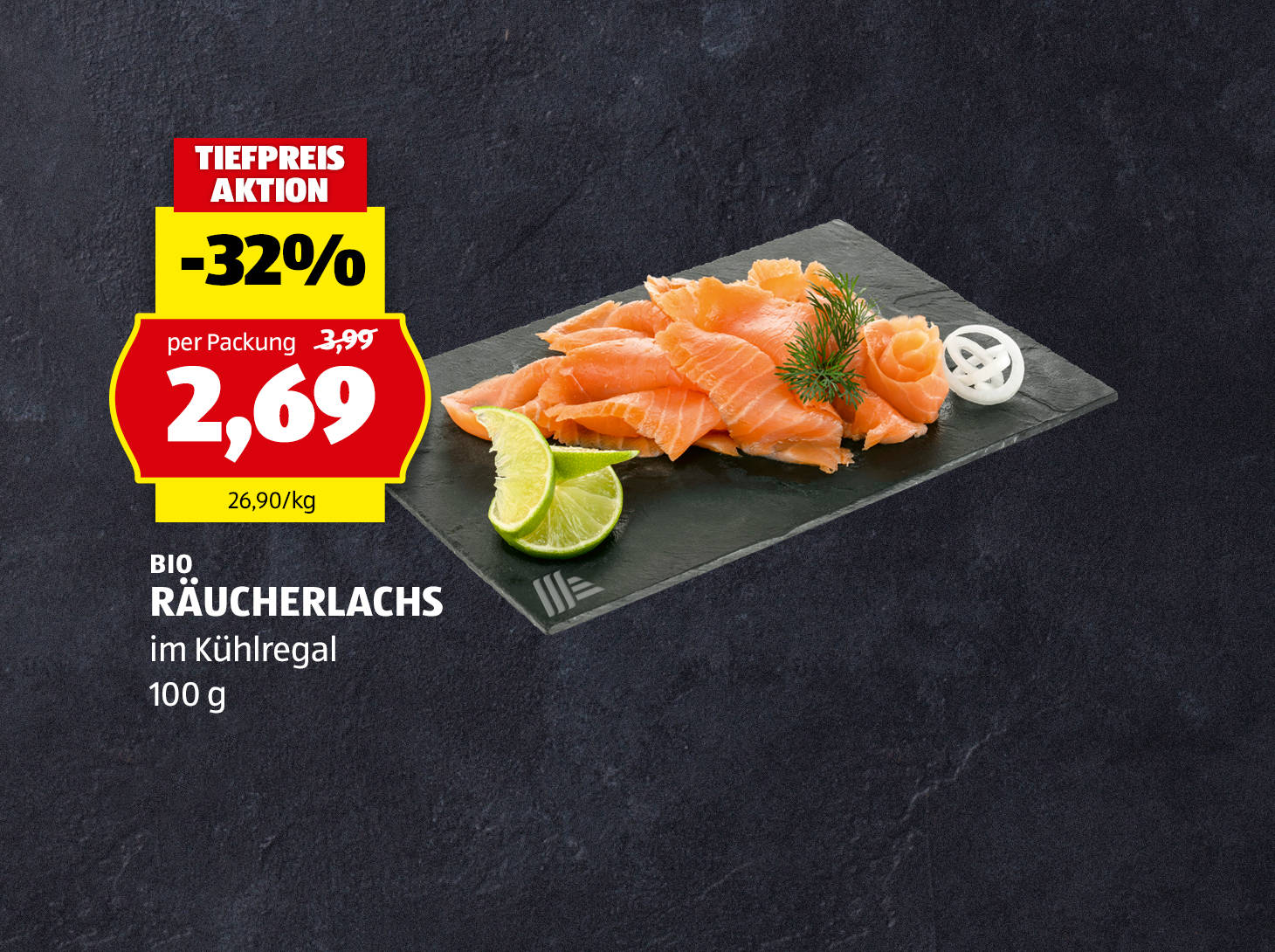 Bio Räucherlachs, € 2,69