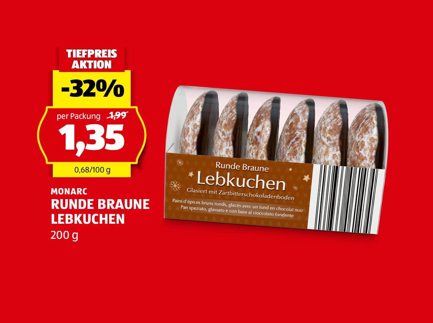 Monarc runde braune Lebkuchen, 200 g, statt € 1,99 per Packung € 1,35