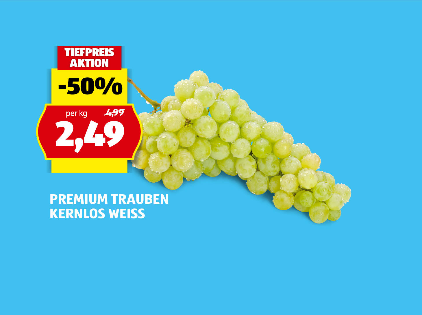 Premium Trauben kernlos weiss, statt € 4,99 per kg nur € 2,49