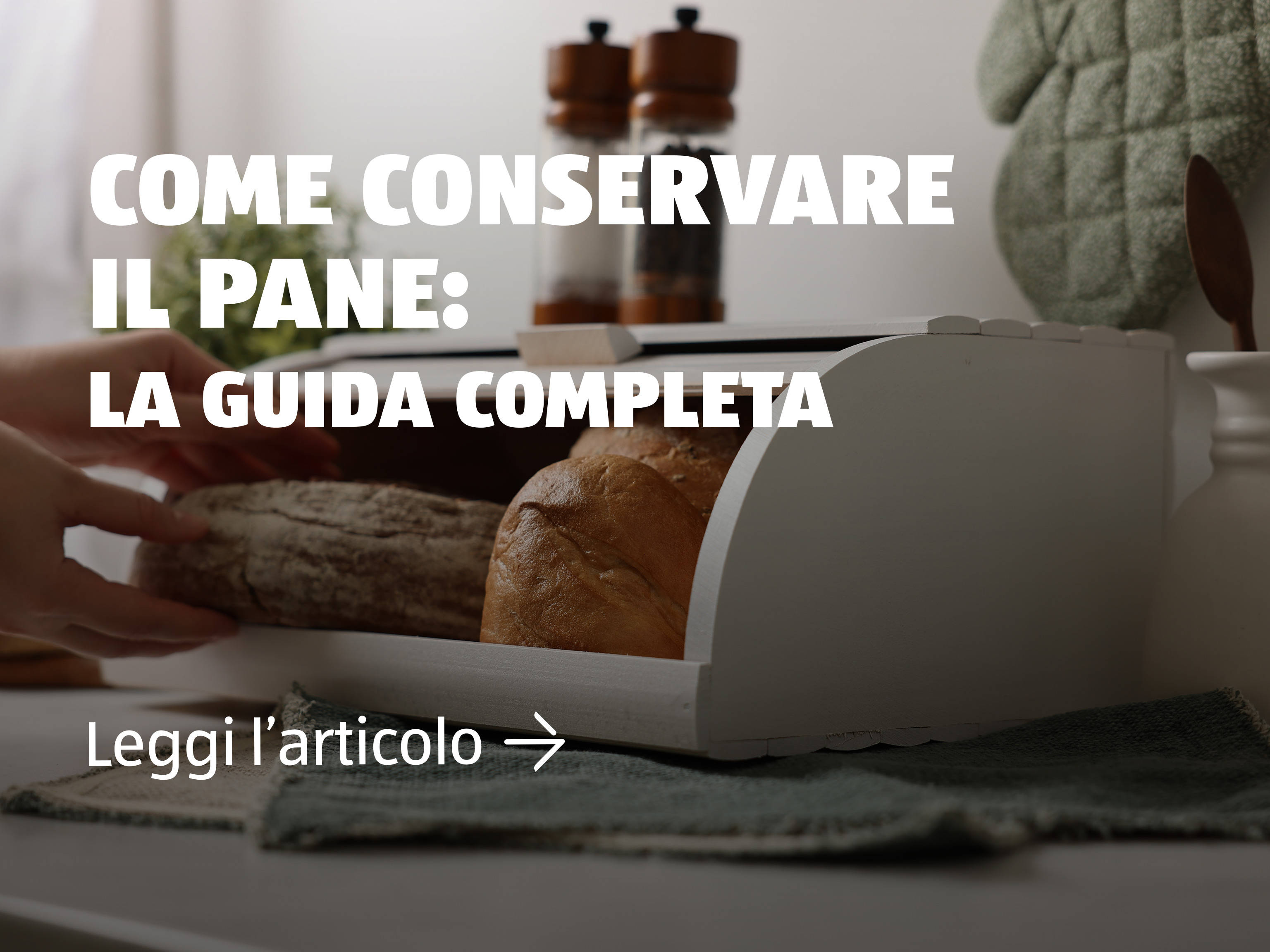 Come conservare il pane