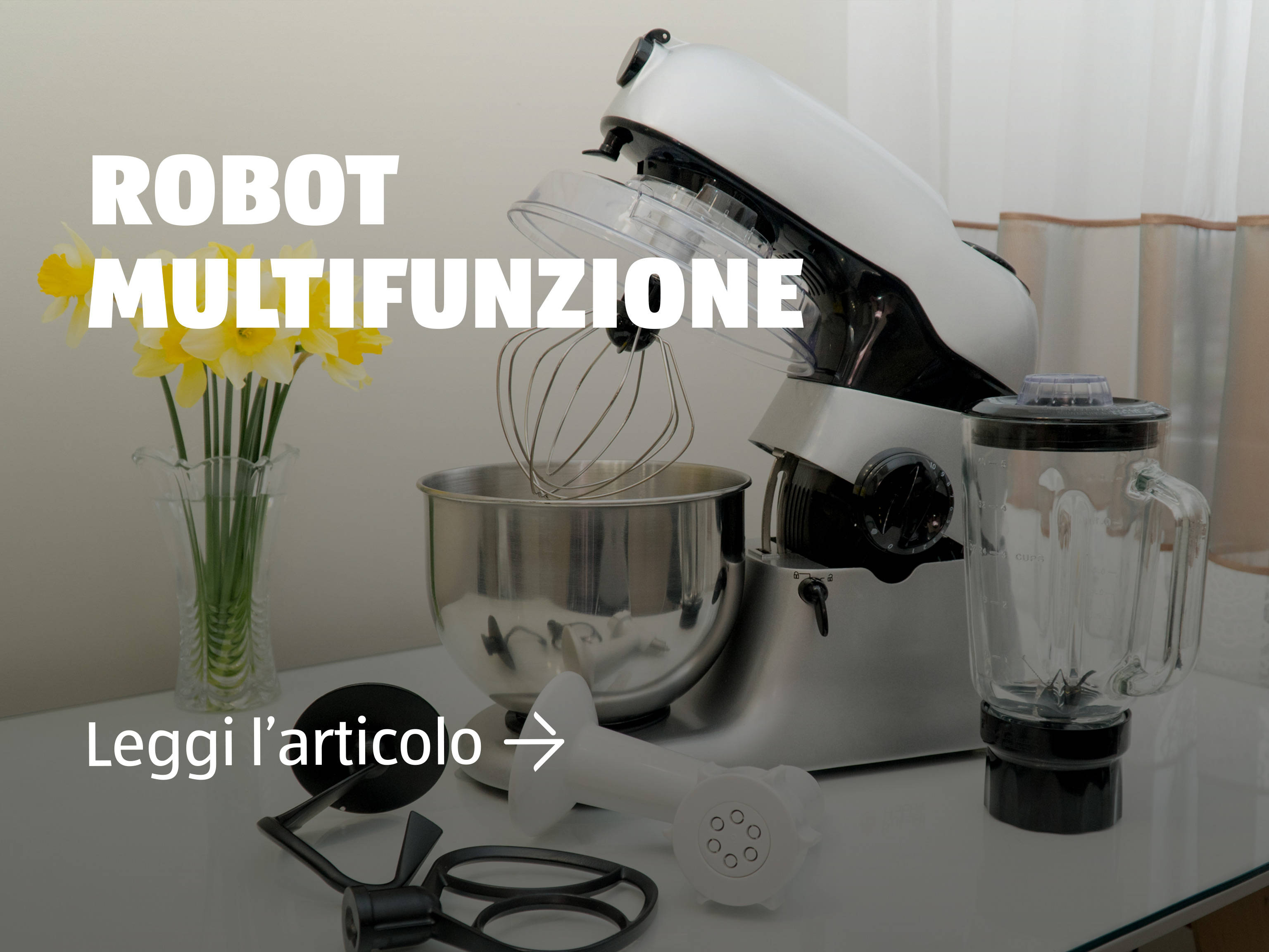 Robot multifunzione: rivoluzione in cucina