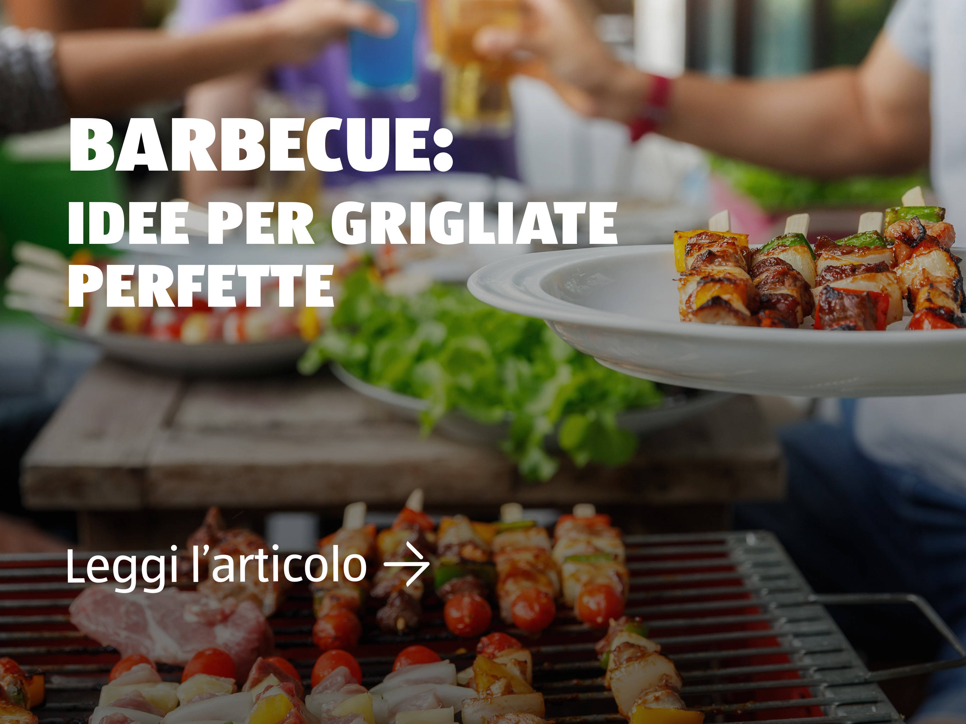 Barbecue: idee per grigliate perfette