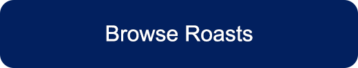 Browse Roasts Button
