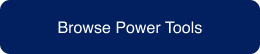 Browse Power Tools button