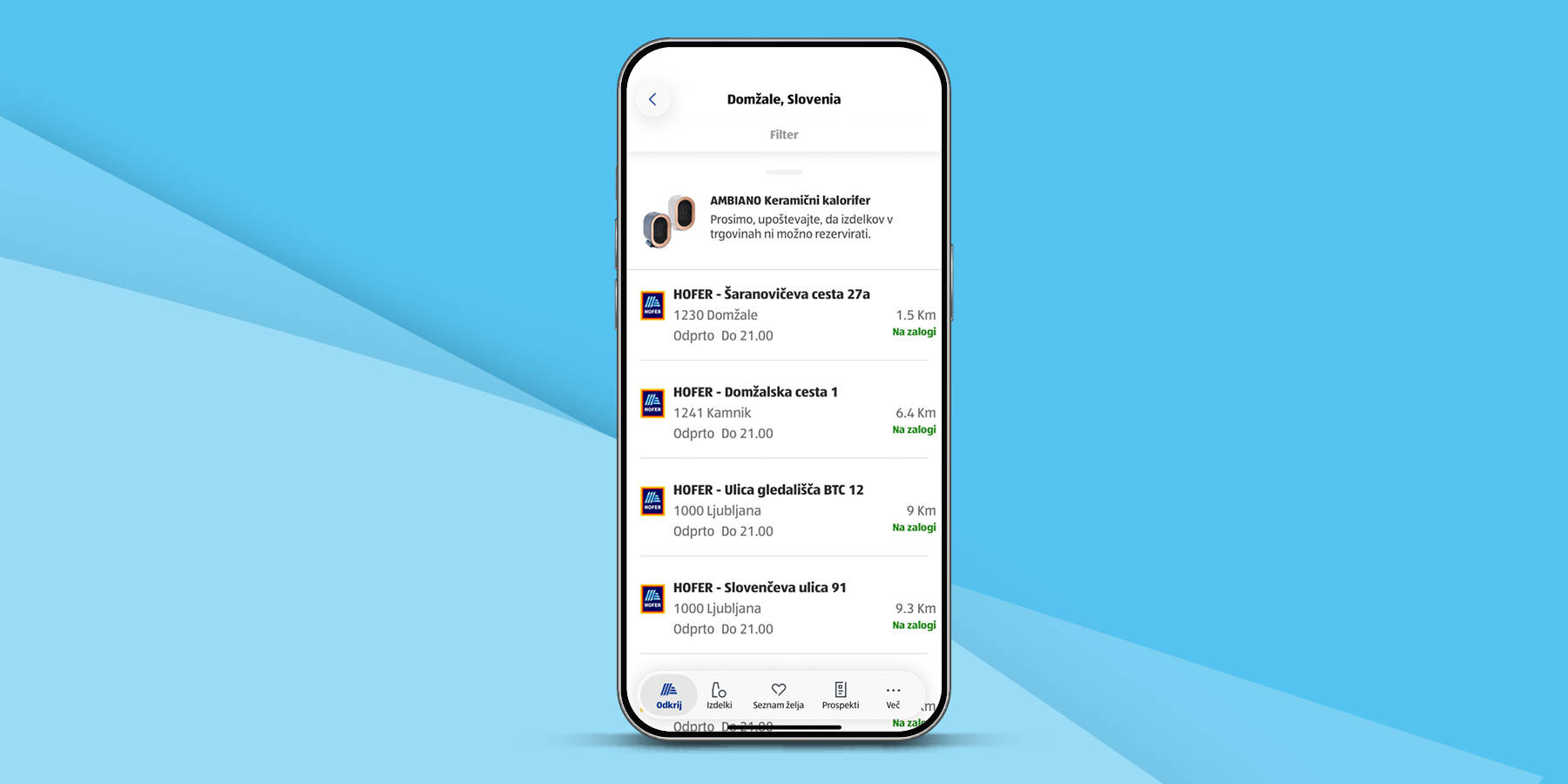V HOFER aplikaciji lahko preverite tudi zalogo posebne ponudbe v naših trgovinah