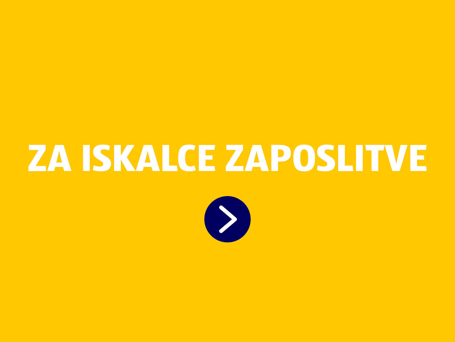 Besedilo: Za iskalce zaposlitve na rumeni podlagi z modro puščico za klik