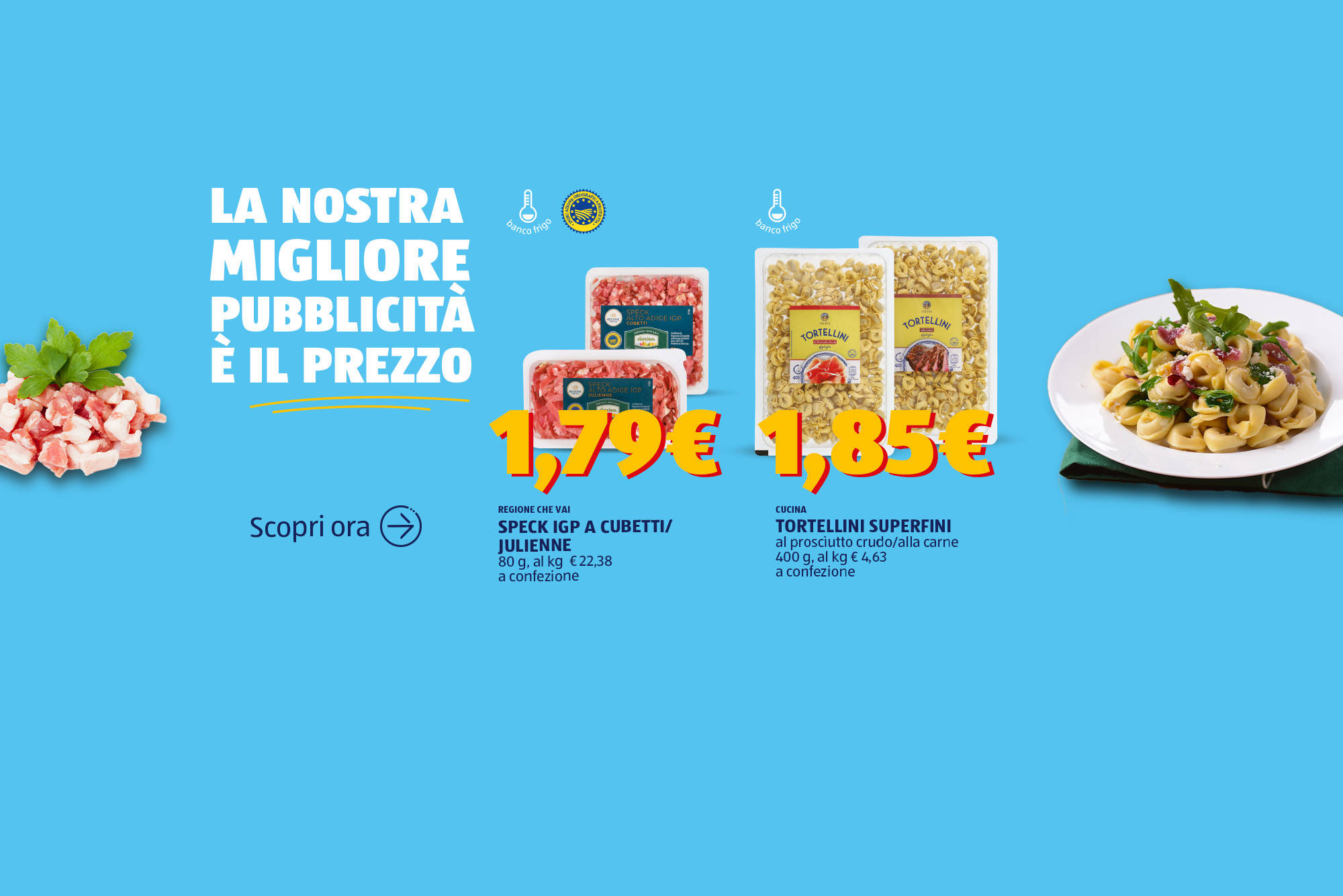 La nostra migliore pubblicità è il prezzo