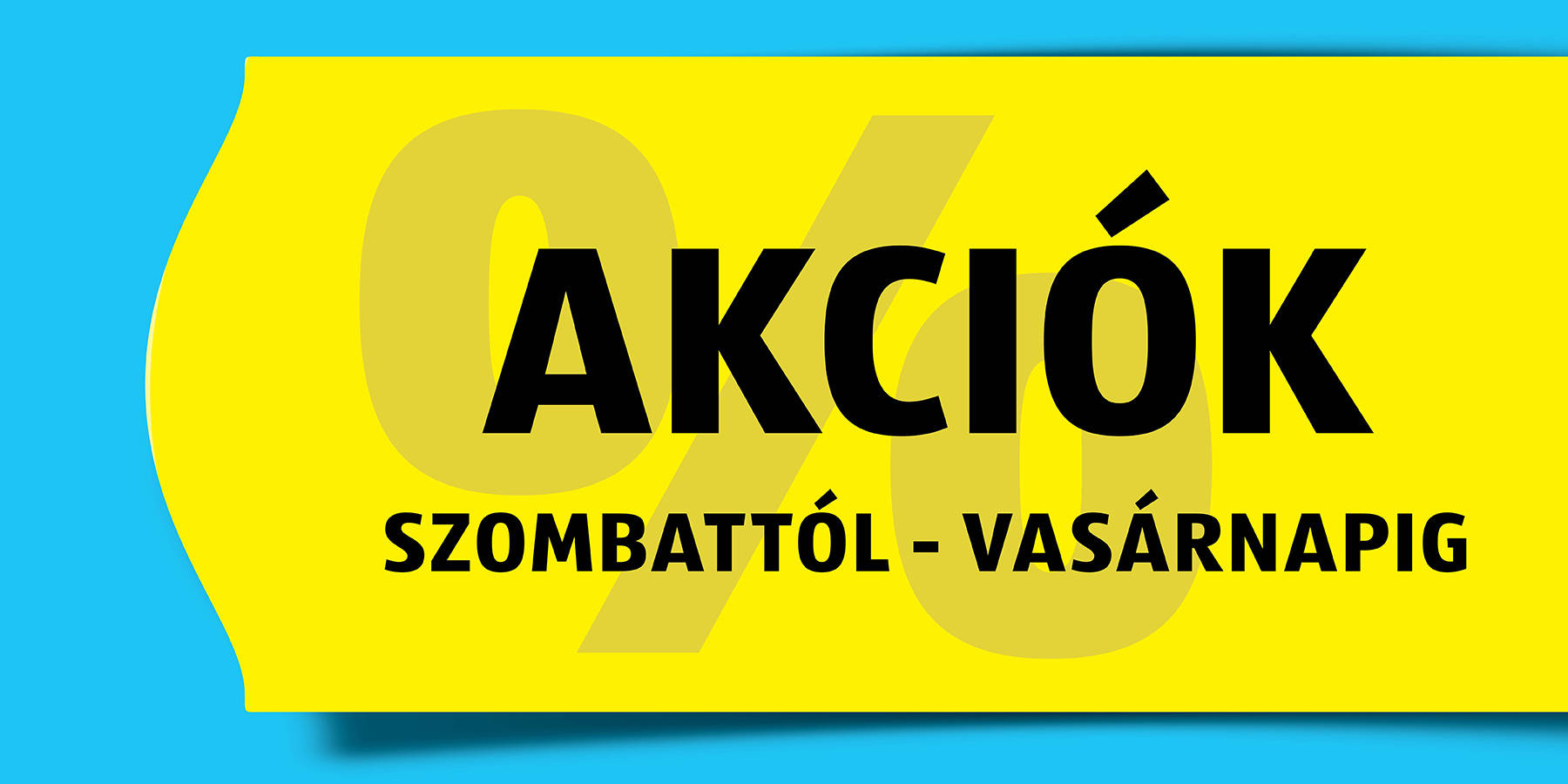 Akciók szombaton és vasárnap