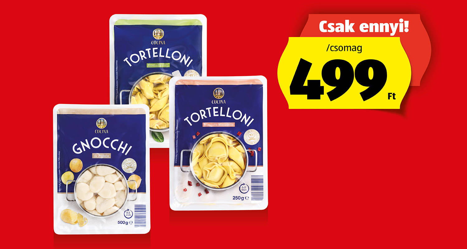CUCINA Gnocchi vagy Tortelloni, 500 g vagy 250 g/csomag