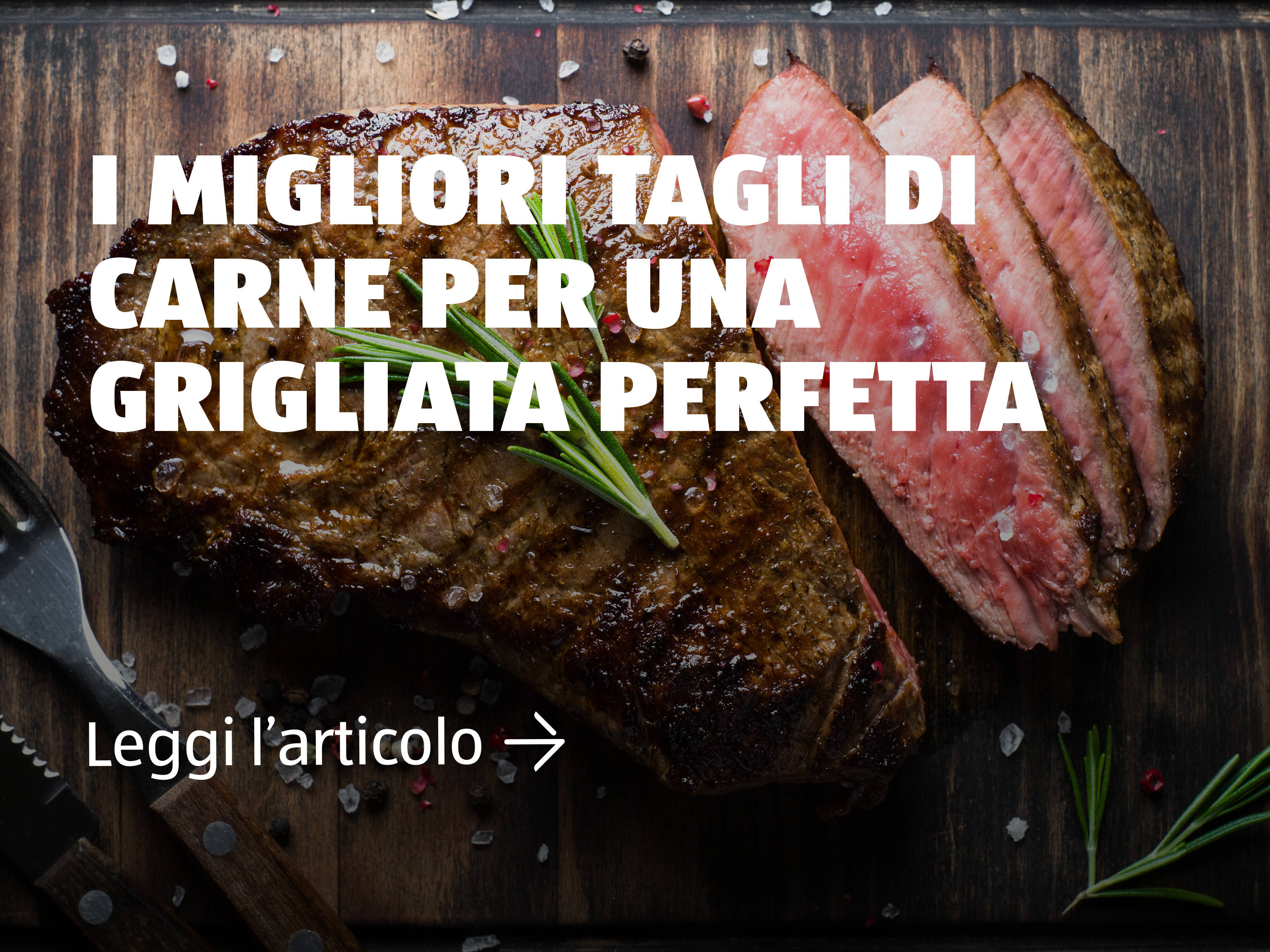 I migliori tagli di carne per una grigliata perfetta
