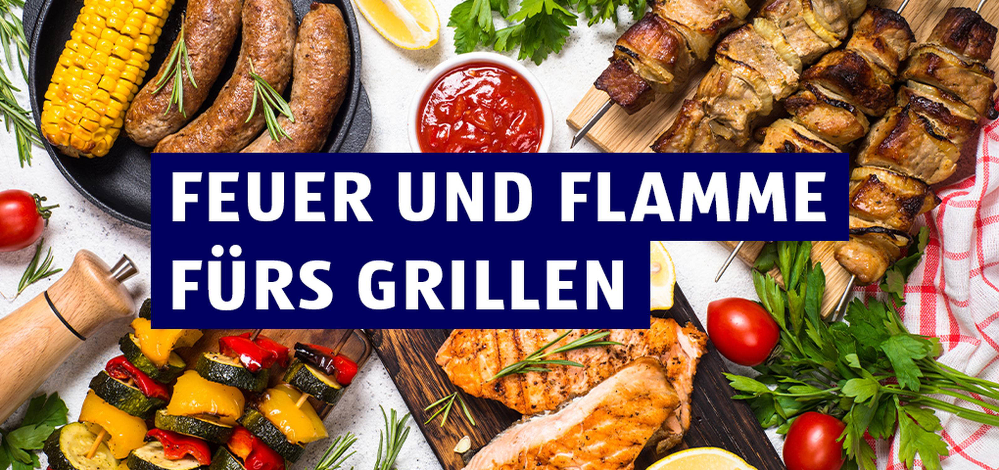 Feuer und Flamme fürs Grillen