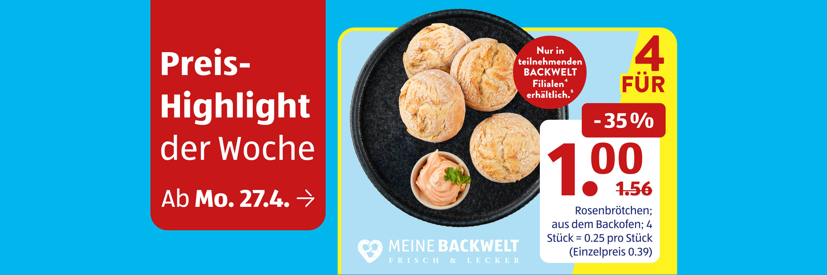 Meine Backwelt Rosenenbrötchen – Preis‑Highlight der Woche.