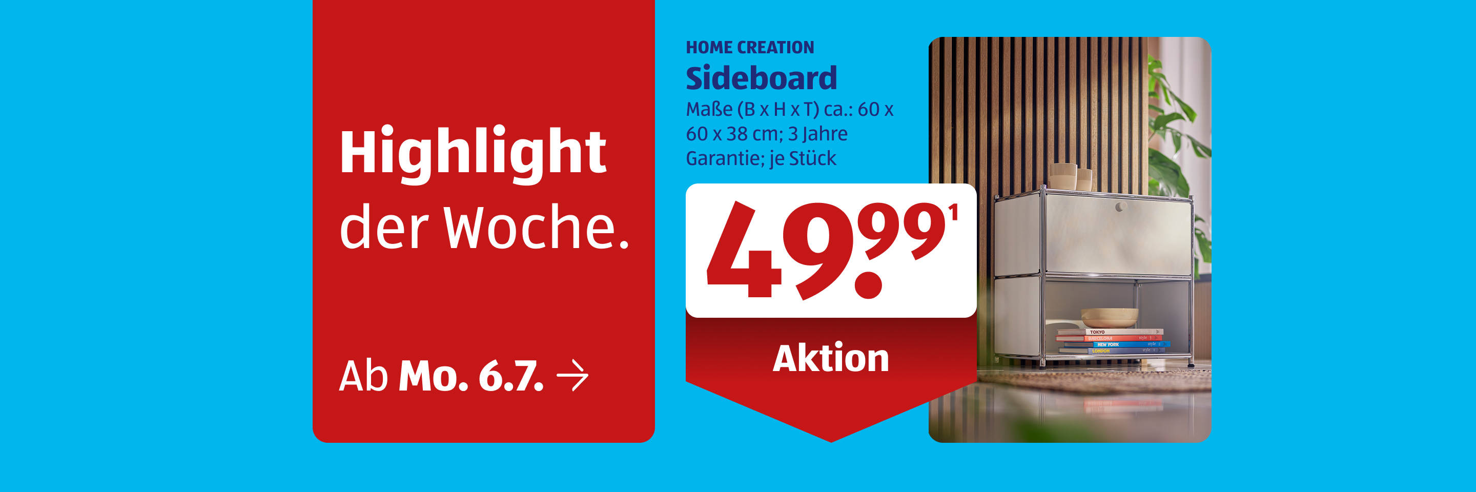 Wöchentliche Highlight-Aktion für Sideboard-Angebote.