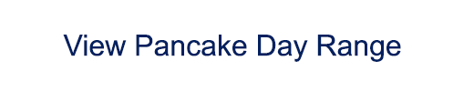View pancake day range button
