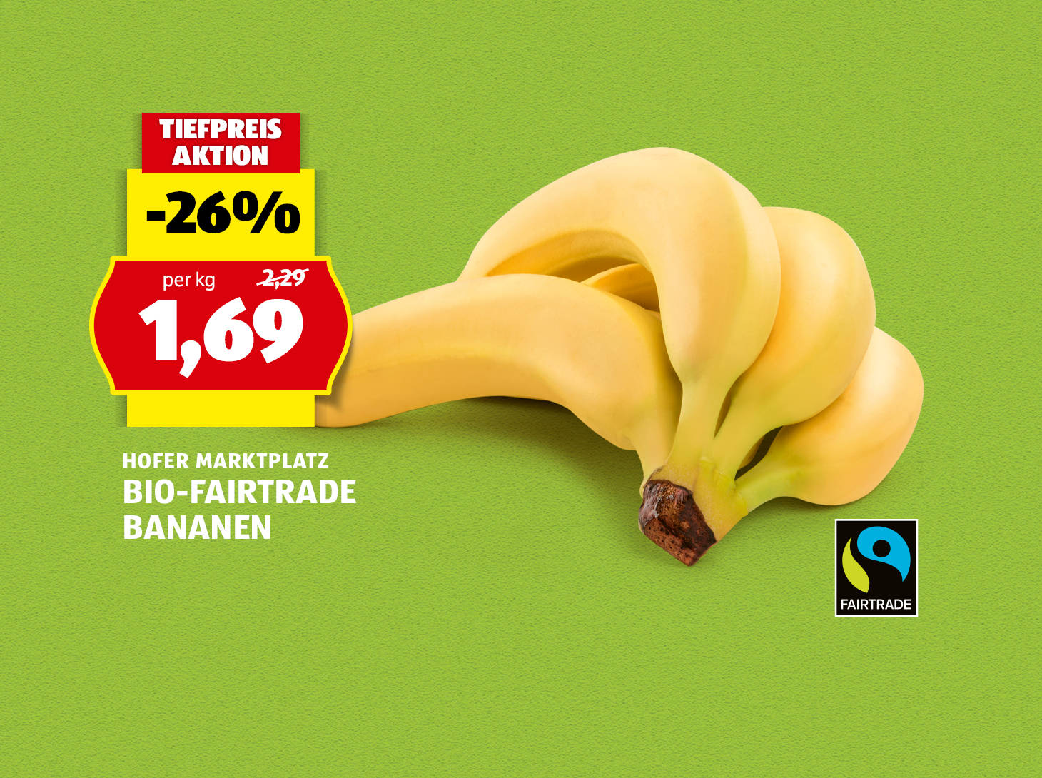 Hofer Marktplatz Bio-Fairtrade Bananen, € 1,69
