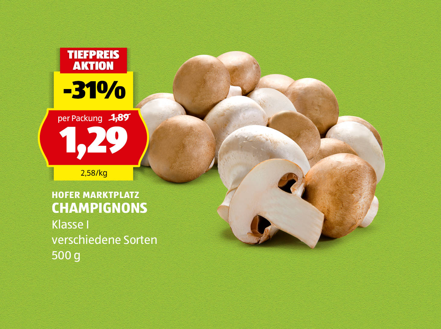 Hofer Marktplatz Champignons, € 1,29