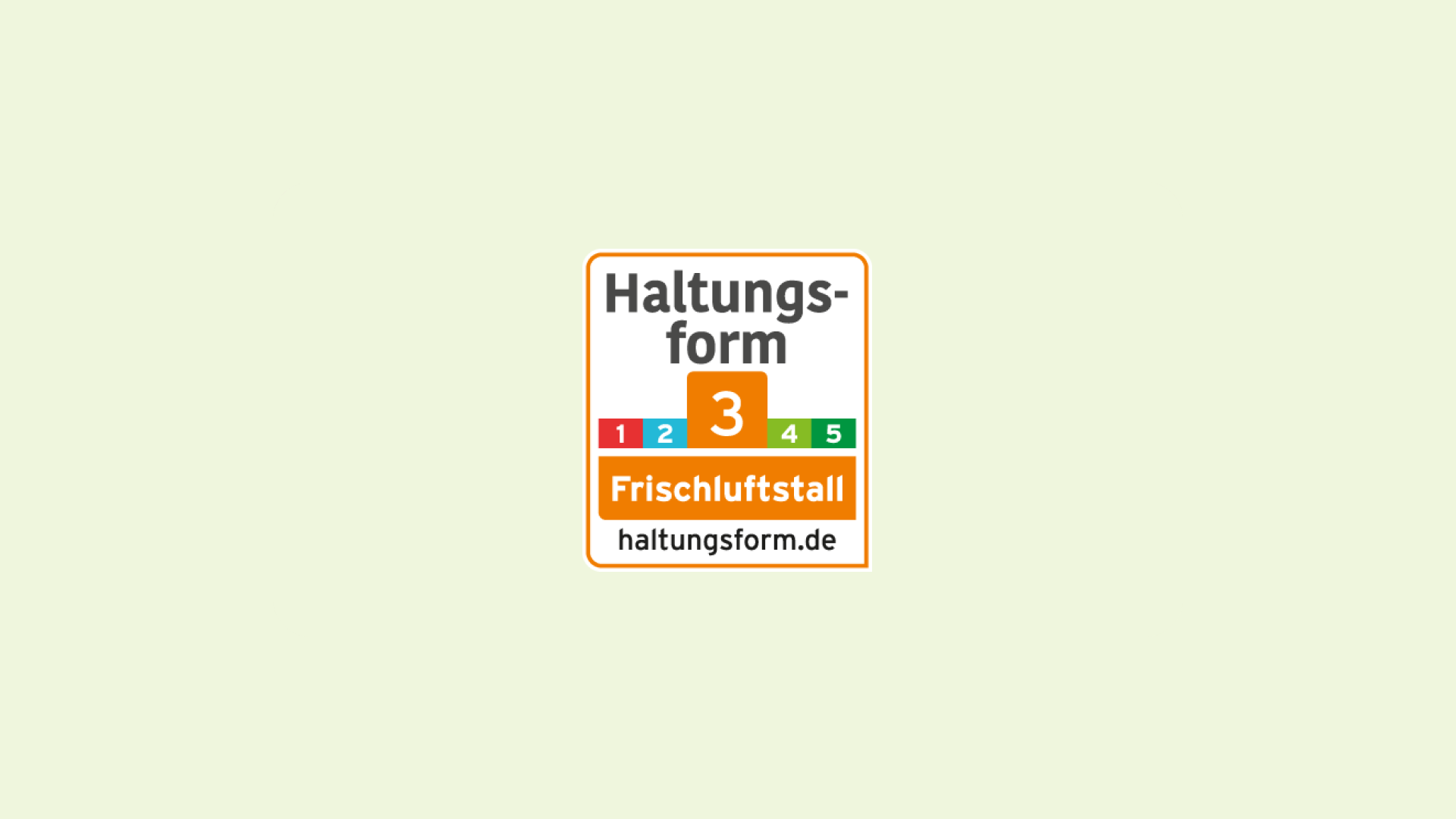 Label der Haltungsfrom 3.
