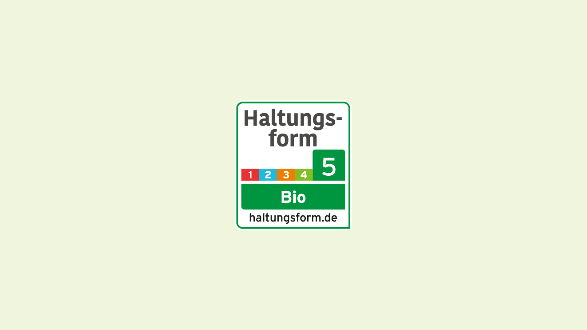 Label der Haltungsfrom 5.