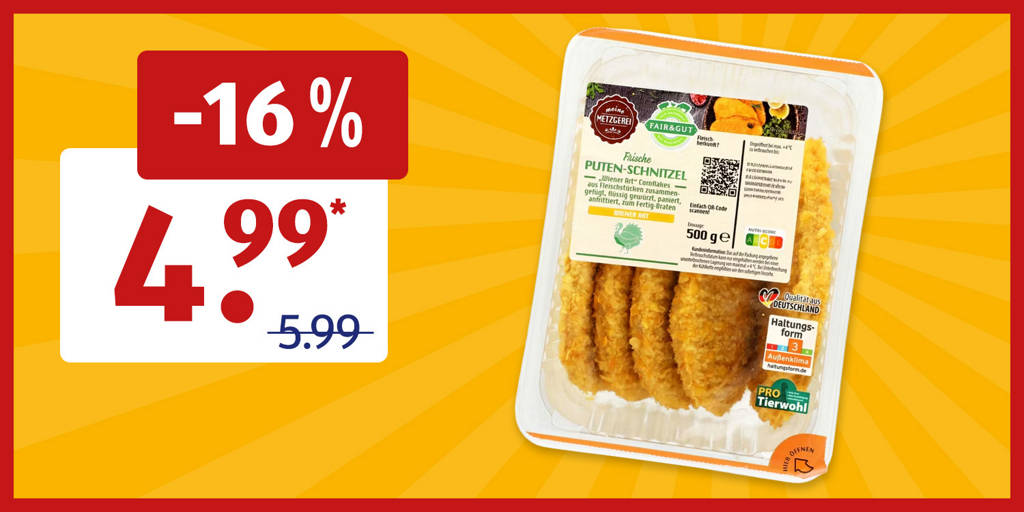 Putenschnitzel -16% reduziert. 