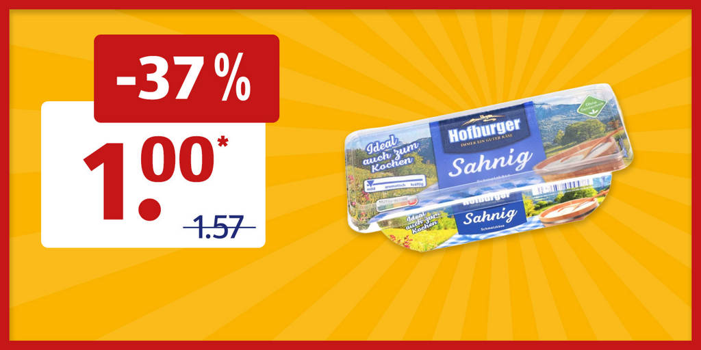 Hofburger Schmelzkäse -37% reduziert!