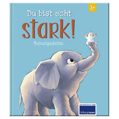 Kinder Mutmachbücher, Wirklich Stark
