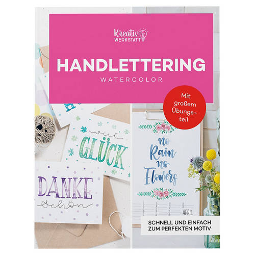 Vorderansicht 1, Ratgeber Malen und Zeichnen, Handlettering Watercolor