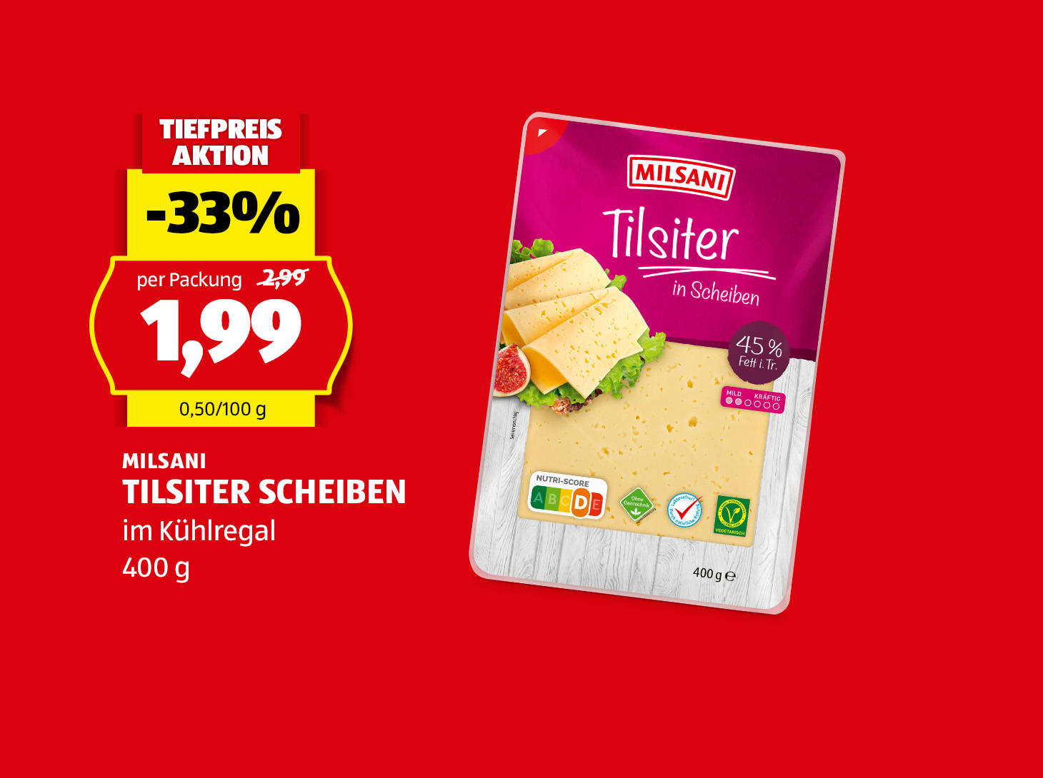 Milsani Tilsiter Scheiben, € 1,99